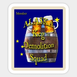 Alaska Keg Demolition Squad Sticker